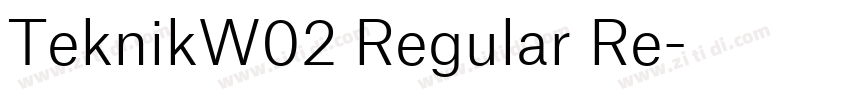 TeknikW02 Regular Re字体转换 TeknikW02 Regular Re字体转换